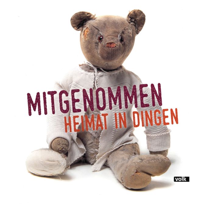 Cover "Mitgenommen -Heimat in Dingen" Volk Verlag